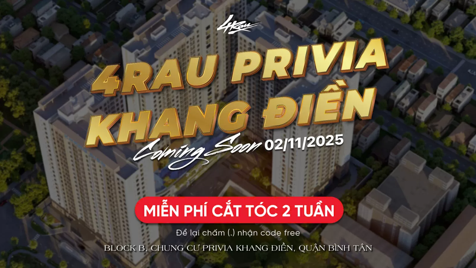 Vì Sao 4RAU Luôn Chọn Những Khu Vực 'Lạ Kỳ' Để Mở Rộng Địa Bàn? | Chào Mừng 4RAU đến PRIVIA BÌNH TÂN!